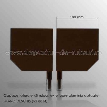 Capace laterale 45 grade pentru rulouri exterioare aluminiu aplicate 180 maro deschis