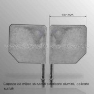 Capace intermediare 45 grade pentru rulouri exterioare aluminiu aplicate 137 natur
