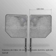 Capace despartitoare 45 grade pentru rulouri exterioare aluminiu aplicate 150 natur